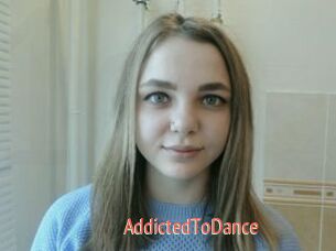 AddictedToDance