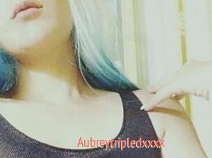 Aubreytripledxxxx