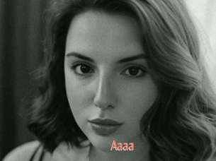 Aaaa