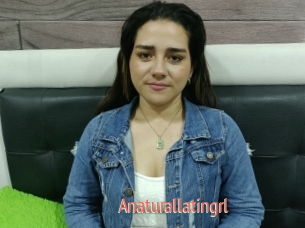 Anaturallatingrl