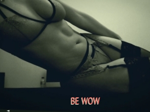 BE_WOW