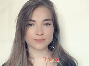 Chaaaaa