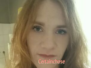 Certainchose