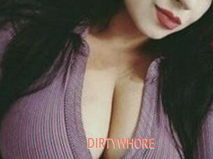 DIRTYWHORE