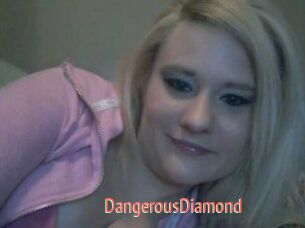 DangerousDiamond