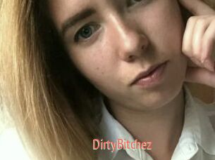 DirtyBitchez
