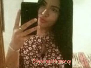 Dayanagirlhotsexy