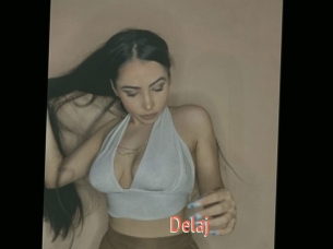 Delaj