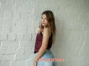 Delicatethorn