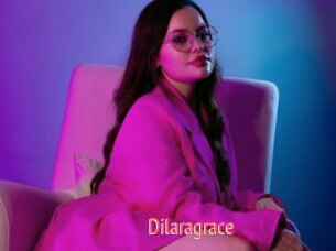 Dilaragrace