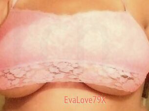 EvaLove79X