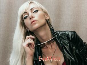 EwaXGreat