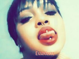Exxoticccc