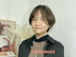 Editafulwood