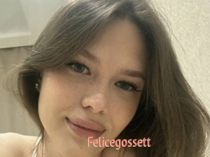 Felicegossett