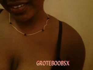 GROTEBOOBSX