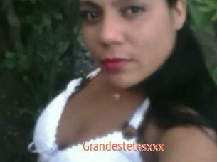 Grandestetasxxx