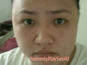 HeavenlyPlaySex4U