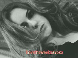 Ilovetheweekndxoxo