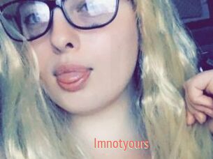 Imnotyours