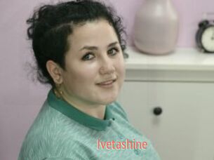 Ivetashine