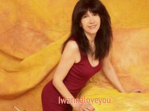 Iwannaloveyou