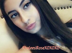 KhaleesiRoseXOXOXO