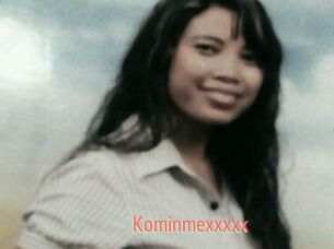Kominmexxxxx