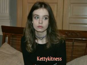 Kettykitness
