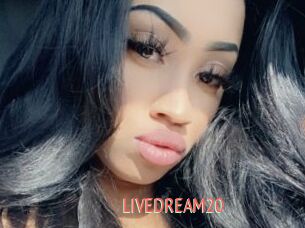 LIVEDREAM20