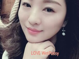 LOVE_WetPussy