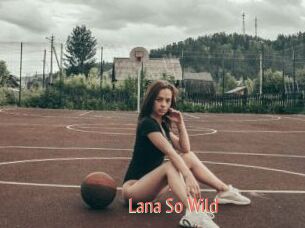 Lana_So_Wild