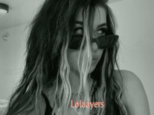 Lolaayers