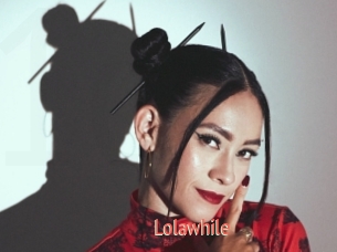 Lolawhile