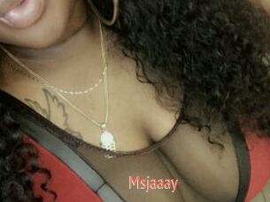 Msjaaay