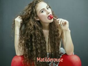 Matilderouse