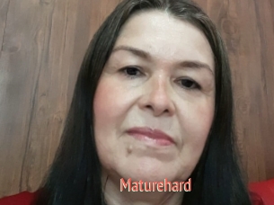 Maturehard