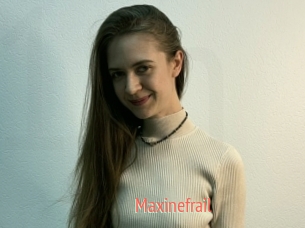 Maxinefrail