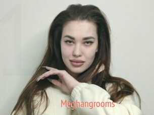 Meghangrooms