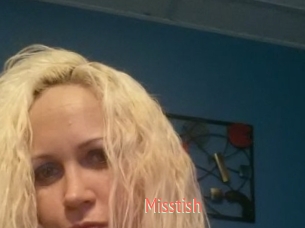 Misstish