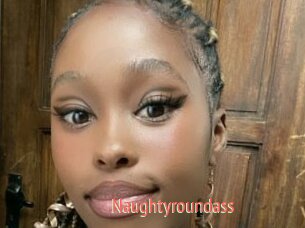 Naughtyroundass
