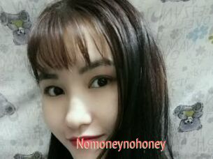 Nomoneynohoney