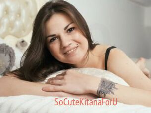 SoCuteKitanaForU