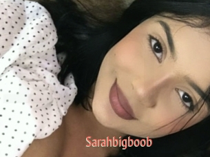 Sarahbigboob