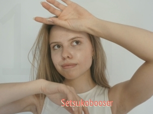 Setsukobooser