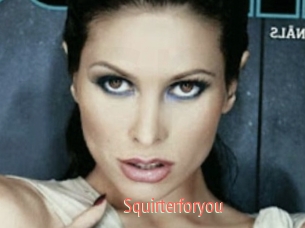 Squirterforyou