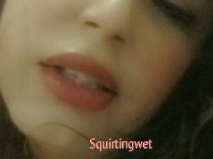 Squirtingwet
