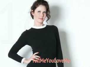 TellMeYouLoveMe