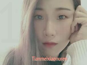 Tianmeixiaonuren