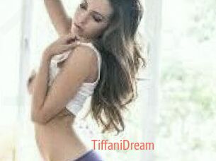TiffaniDream